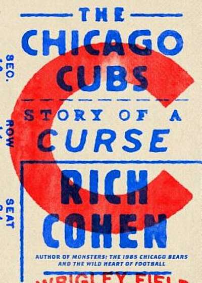 The Chicago Cubs: Story of a Curse, Hardcover