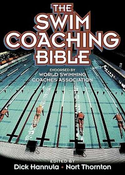 The Swim Coaching Bible, Volume I, Paperback