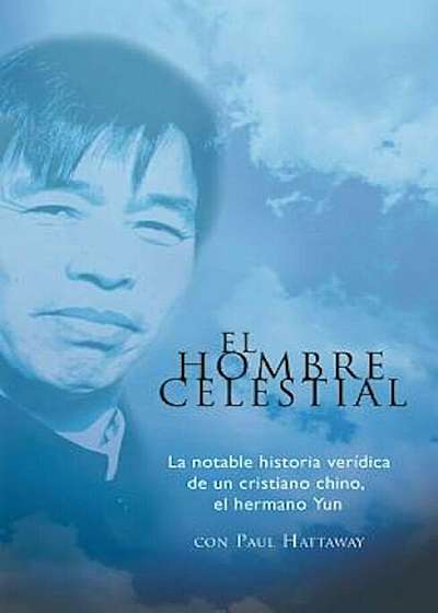 Hombre Celestial, El: Heavenly Man, Paperback