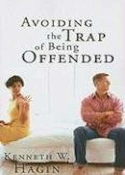 Avoiding the Trap of Being Offended, Paperback