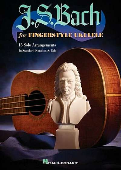 J.S. Bach for Fingerstyle Ukulele, Paperback