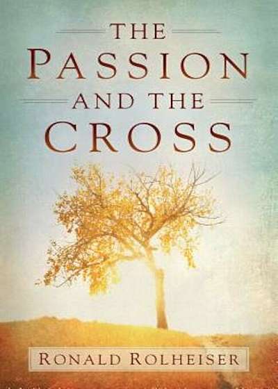 Passion and the Cross, Paperback