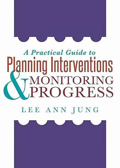 A Practical Guide to Planning Interventions and Monitoring Progress, Paperback