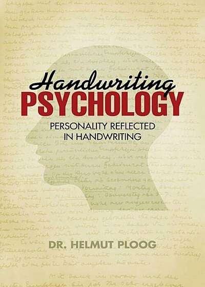 Handwriting Psychology: Personality Reflected in Handwriting, Paperback