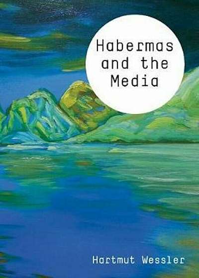 Habermas and the Media, Paperback