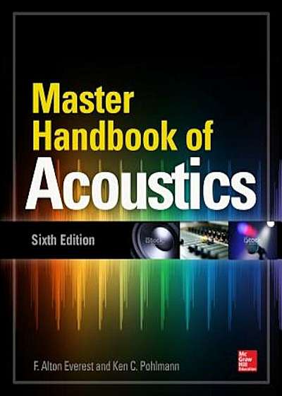 Master Handbook of Acoustics, Sixth Edition, Paperback