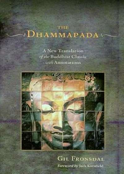 The Dhammapada: A New Translation of the Buddhist Classic with Annotations, Paperback