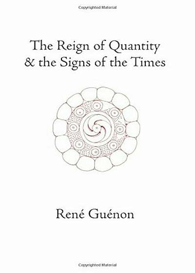 The Reign of Quantity and the Signs of the Times, Paperback