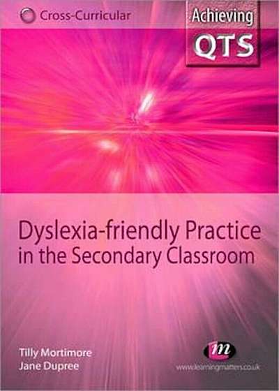 Dyslexia-friendly Practice in the Secondary Classroom, Paperback