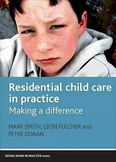 Residential child care in practice, Paperback