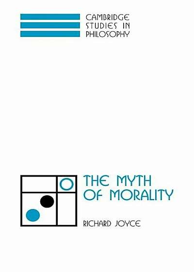 Coperta cărții The Myth of Morality, Paperback