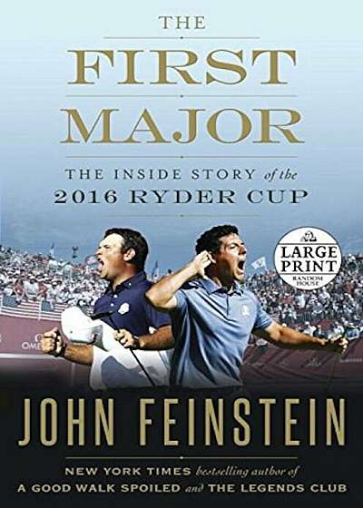 The First Major: The Inside Story of the 2016 Ryder Cup, Paperback