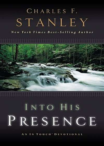 Into His Presence: An in Touch Devotional, Paperback