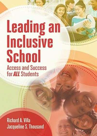 Leading an Inclusive School: Access and Success for All Students, Paperback