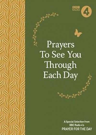 Prayers to See You Though Each Day, Paperback