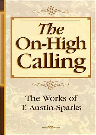 The On-High Calling, Paperback