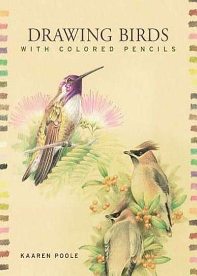 Drawing Birds with Colored Pencils, Paperback