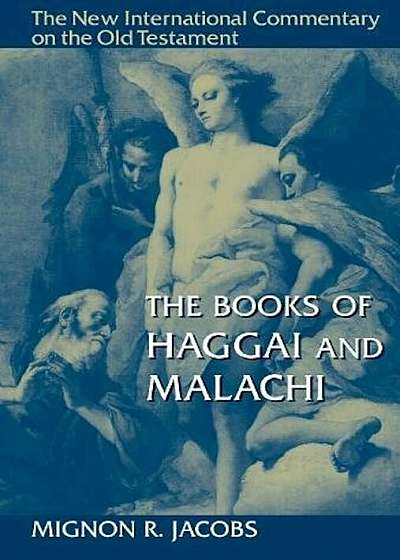 The Books of Haggai and Malachi, Hardcover