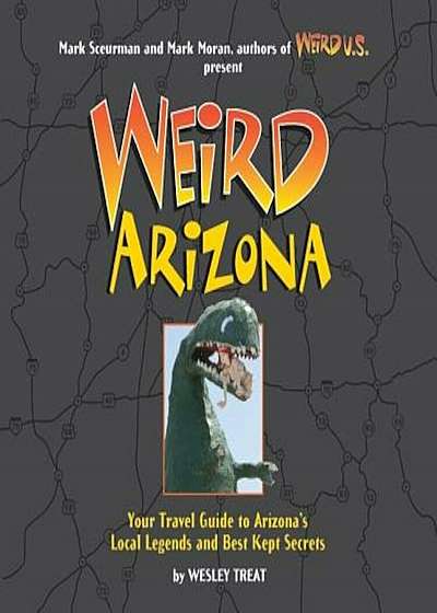 Weird Arizona, Hardcover