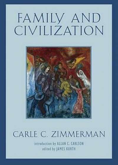 Family and Civilization, Paperback
