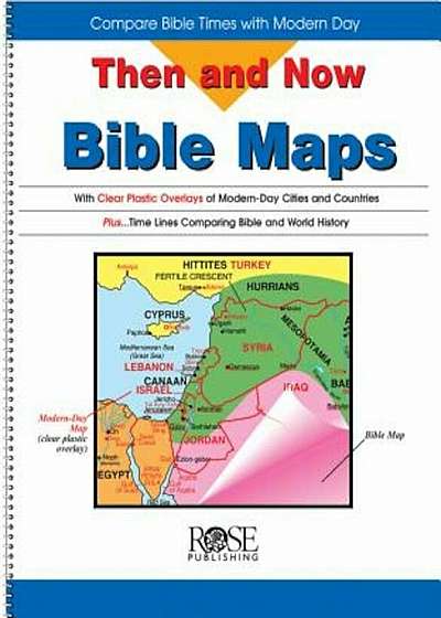 Then and Now Bible Maps: Compare Bible Times with Modern Day, Hardcover