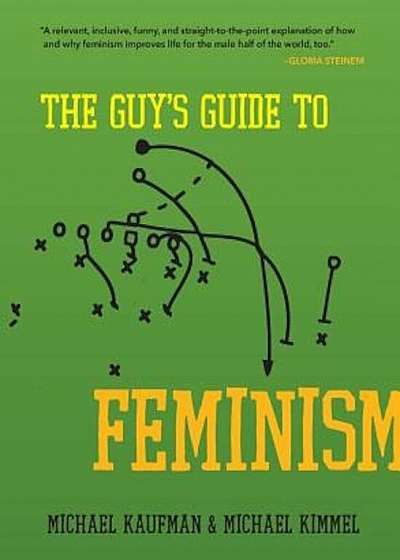 The Guy's Guide to Feminism, Paperback