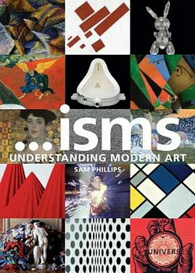 ISMS: Understanding Modern Art, Paperback