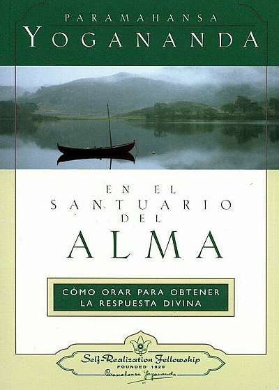 En el Santuario del Alma = In the Sanctuary of the Soul, Paperback