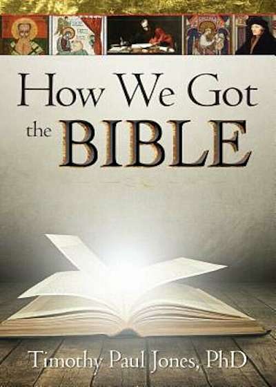 How We Got the Bible, Paperback