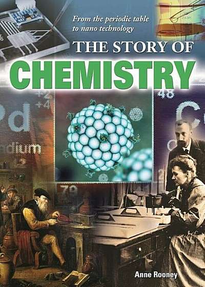 The Story of Chemistry, Hardcover
