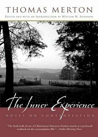 The Inner Experience: Notes on Contemplation, Paperback