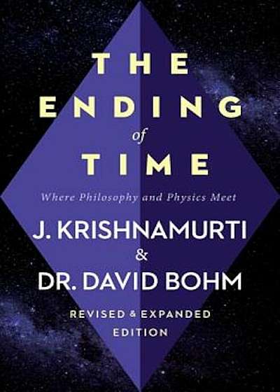 The Ending of Time: Where Philosophy and Physics Meet, Paperback