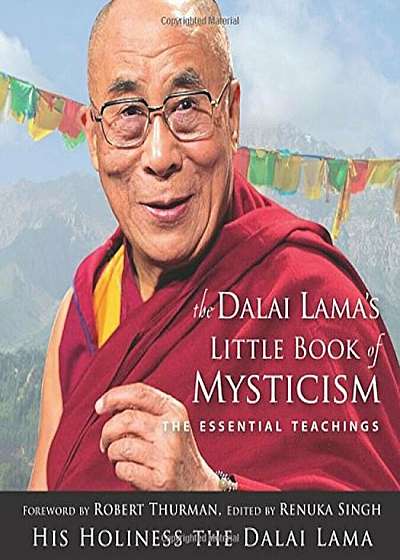 The Dalai Lama's Little Book of Mysticism: The Essential Teachings, Paperback