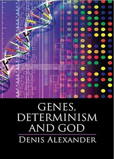 Genes, Determinism and God, Paperback
