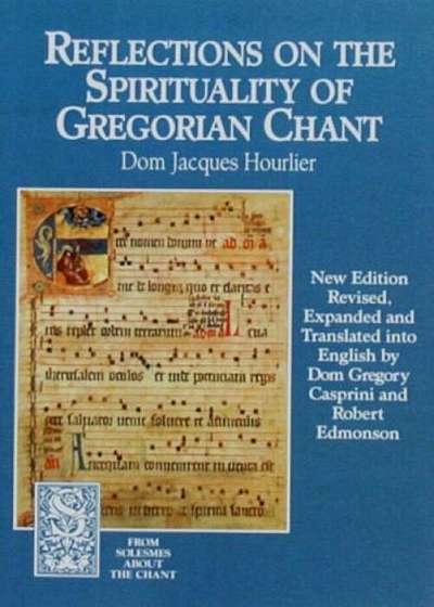 Reflections on the Spirituality of Gregorian Chant, Paperback