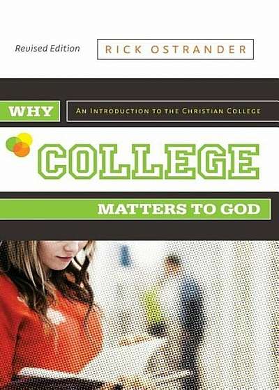 Why College Matters to God, Paperback