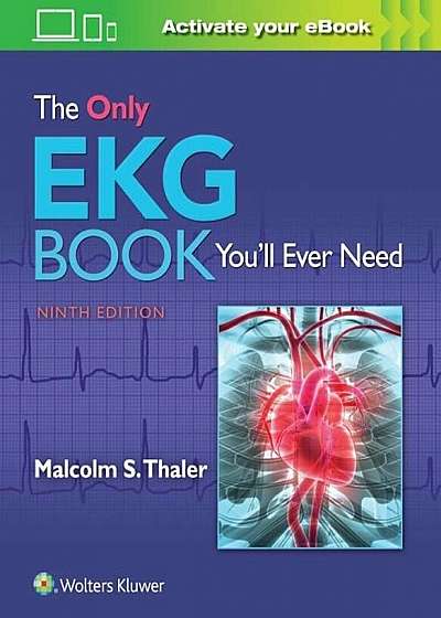 The Only EKG Book You'll Ever Need, Paperback
