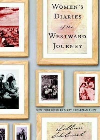 Women's Diaries of the Westward Journey, Paperback