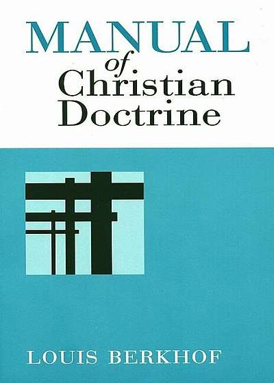 Manual of Christian Doctrine, Paperback