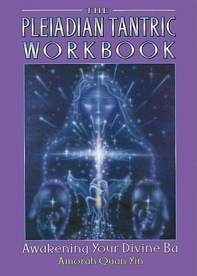 Pleiadian Tantric Workbook, Paperback