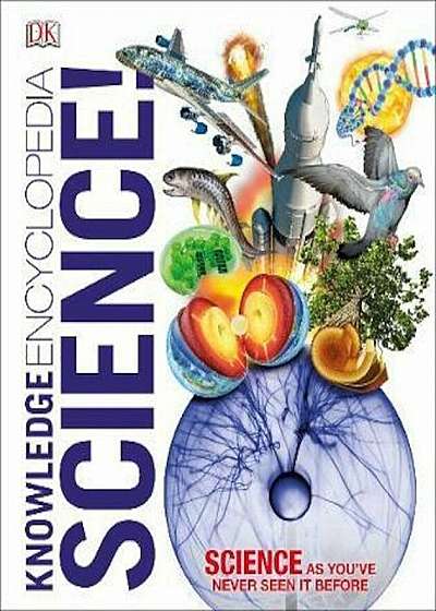 Knowledge Encyclopedia Science, Hardcover