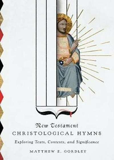 New Testament Christological Hymns, Paperback