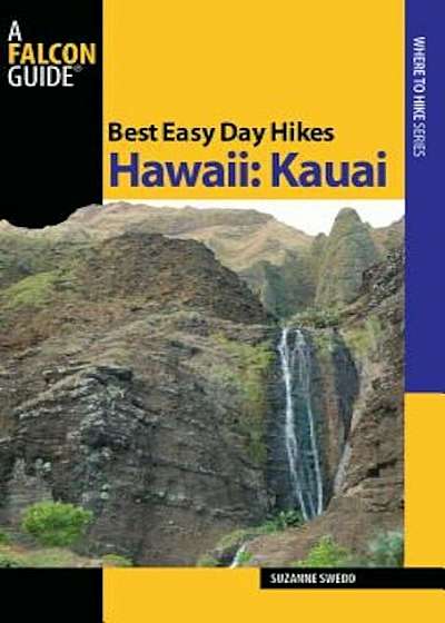 Best Easy Day Hikes Hawaii: Kauai, Paperback