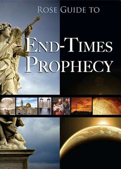 Rose Guide to End-Times Prophecy, Paperback