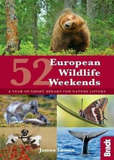 52 European Wildlife Weekends, Paperback
