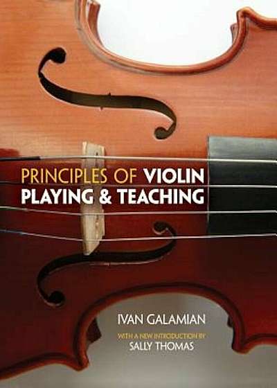 Principles of Violin Playing and Teaching, Paperback