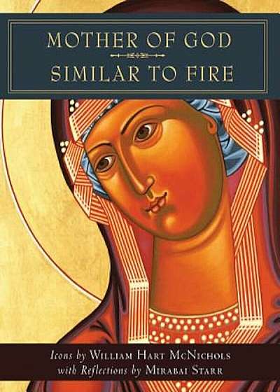 Mother of God Similar to Fire, Paperback