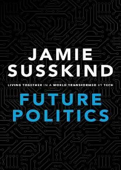 Future Politics, Hardcover