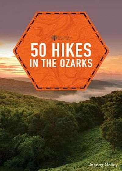50 Hikes in the Ozarks, Paperback