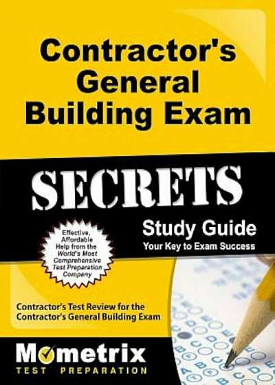 Contractor's General Building Exam Secrets Study Guide: Contractor's Test Review for the Contractor's General Building Exam, Paperback